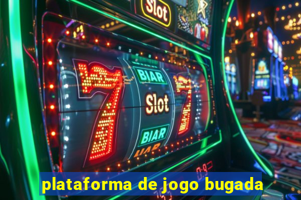 plataforma de jogo bugada